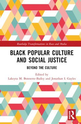 Black Popular Culture and Social Justice 1