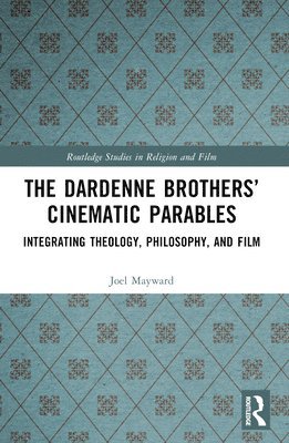 The Dardenne Brothers Cinematic Parables 1