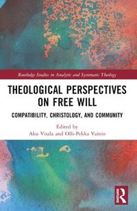 bokomslag Theological Perspectives on Free Will