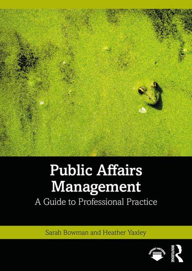 Sarah Bowman, Heather Yaxley - Public Affairs Management, Häftad