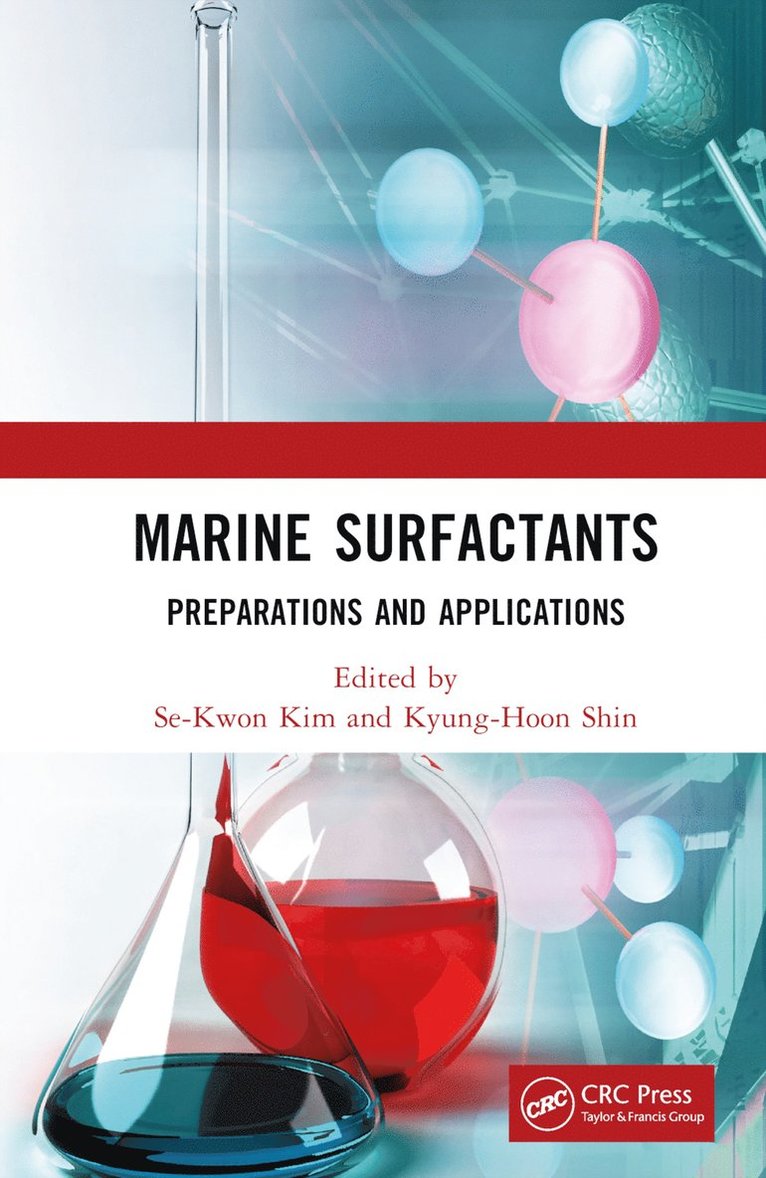 Se-Kwon Kim, Kyung-Hoon Shin, South Korea) Kim, Se-Kwon (Dept. of Marine Science & Conv, Korea (Rep)) Shin, Kyung-Hoon (Dept. of Marine Science and Co - Marine Surfactants, Inbunden