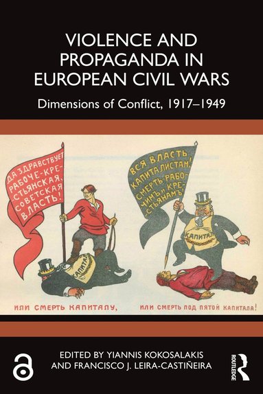 bokomslag Violence and Propaganda in European Civil Wars