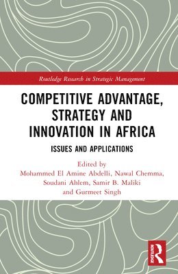 Competitive Advantage, Strategy and Innovation in Africa 1