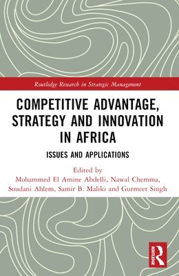 Competitive Advantage, Strategy and Innovation in Africa 1