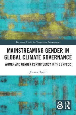 Mainstreaming Gender in Global Climate Governance 1