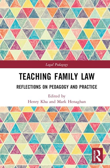 Henry Kha, Mark Henaghan - Teaching Family Law, Inbunden