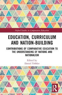 Education, Curriculum and Nation-Building 1