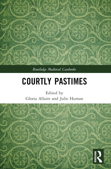 bokomslag Courtly Pastimes