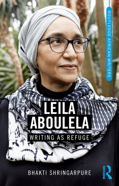 Bhakti Shringarpure - Leila Aboulela, Inbunden