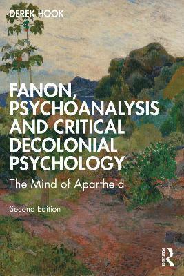 Fanon, Psychoanalysis and Critical Decolonial Psychology 1