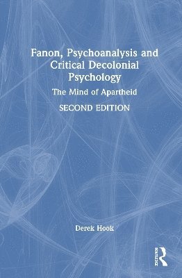 Fanon, Psychoanalysis and Critical Decolonial Psychology 1