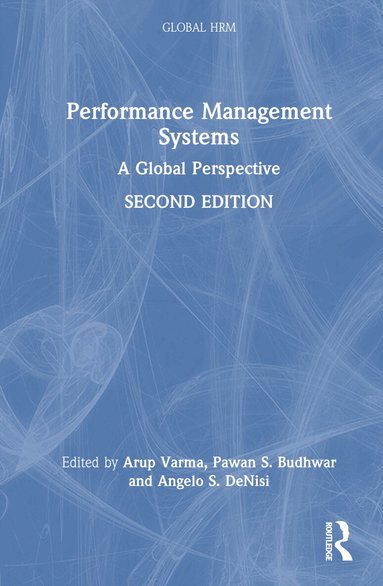 Arup Varma, Pawan S. Budhwar, Angelo DeNisi - Performance Management Systems, Inbunden