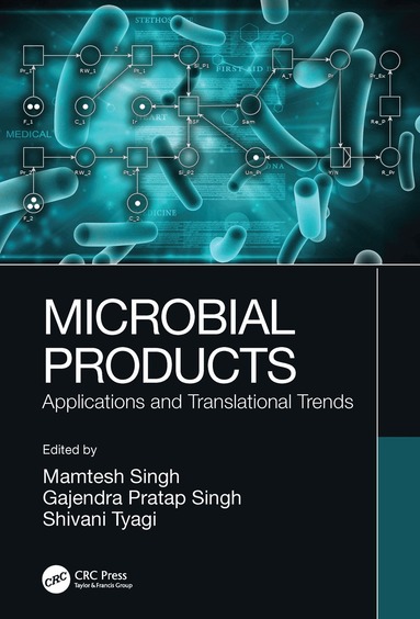 Mamtesh Singh, Gajendra Pratap Singh, Shivani Tyagi - Microbial Products, Häftad