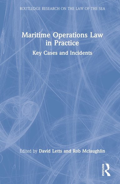 David Letts, Rob Mclaughlin - Maritime Operations Law in Practice, Inbunden