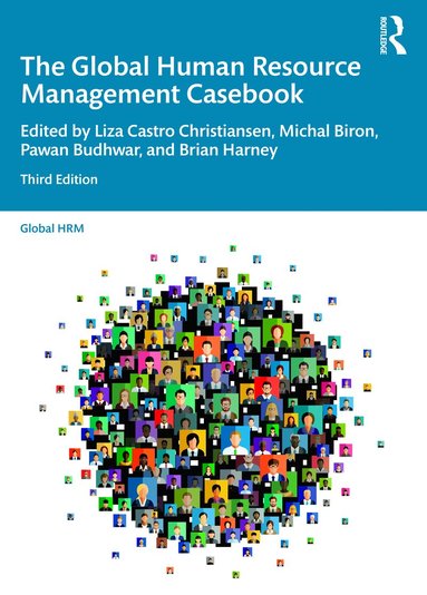 Liza Castro Christiansen, Michal Biron, Pawan Budhwar, Brian Harney - Global Human Resource Management Casebook, Häftad