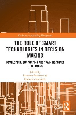 The Role of Smart Technologies in Decision Making 1