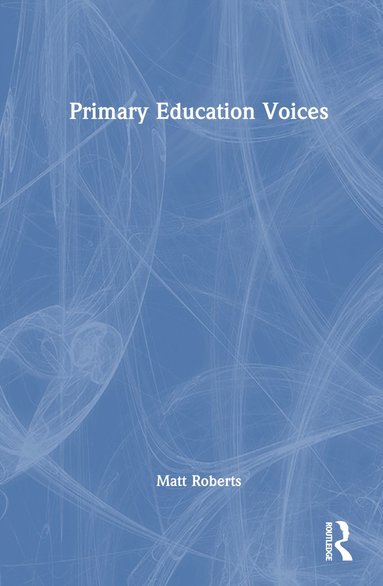 bokomslag Primary Education Voices