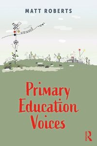bokomslag Primary Education Voices
