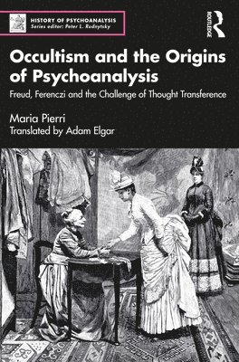 'Occultism and the Origins of Psychoanalysis' and 'Sigmund Freud and The Forsyth Case' (2 Volume Set) 1