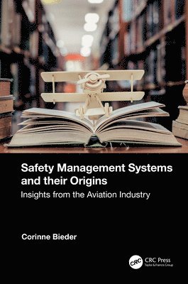 bokomslag Safety Management Systems and their Origins