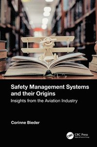 bokomslag Safety Management Systems and their Origins