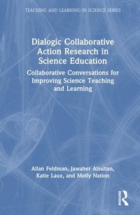 bokomslag Dialogic Collaborative Action Research in Science Education