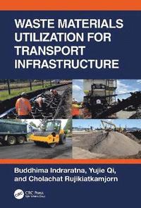 bokomslag Waste Materials Utilisation for Transport Infrastructure