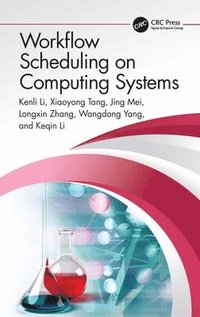 bokomslag Workflow Scheduling on Computing Systems
