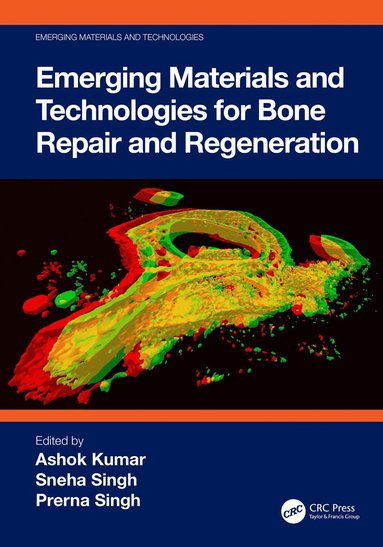 bokomslag Emerging Materials and Technologies for Bone Repair and Regeneration