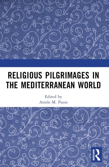 bokomslag Religious Pilgrimages in the Mediterranean World