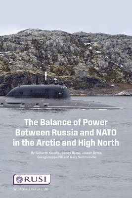 The Balance of Power Between Russia and NATO in the Arctic and High North 1