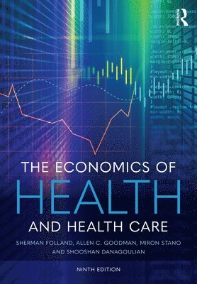 The Economics of Health and Health Care 1