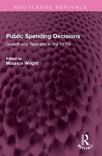 bokomslag Public Spending Decisions