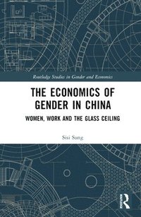 bokomslag The Economics of Gender in China