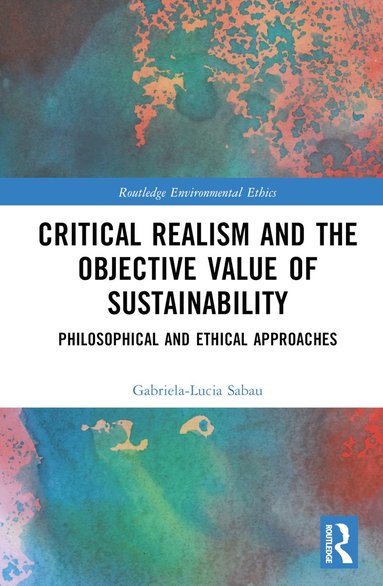 bokomslag Critical Realism and the Objective Value of Sustainability