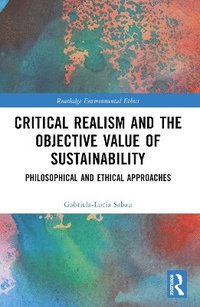bokomslag Critical Realism and the Objective Value of Sustainability