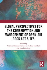 bokomslag Global Perspectives for the Conservation and Management of Open-Air Rock Art Sites