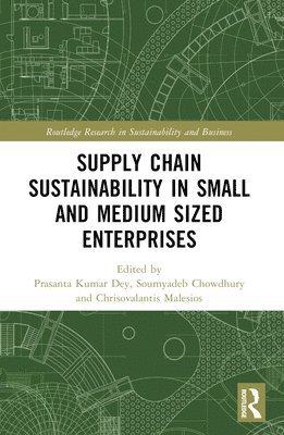 Supply Chain Sustainability in Small and Medium Sized Enterprises 1