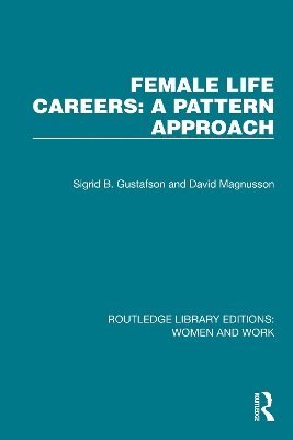 Female Life Careers: A Pattern Approach 1