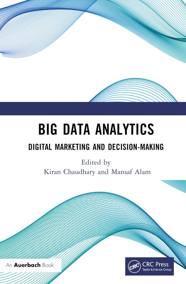 Kiran Chaudhary, Mansaf Alam, University of Delhi) Chaudhary, Kiran (Shivaji College, New Delhi) Alam, Mansaf (Jamia Millia Islamia University - Big Data Analytics, Inbunden