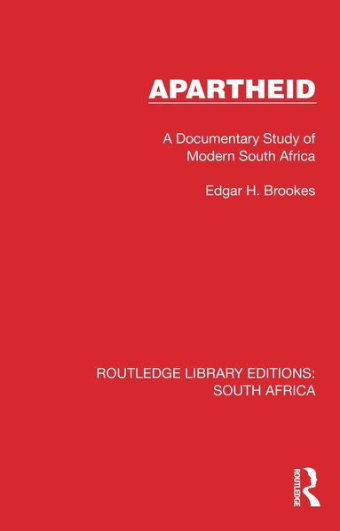 Edgar H. Brookes - Apartheid, Inbunden