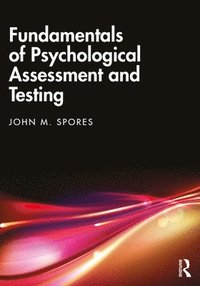 bokomslag Fundamentals of Psychological Assessment and Testing