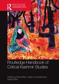 bokomslag Routledge Handbook of Critical Kashmir Studies