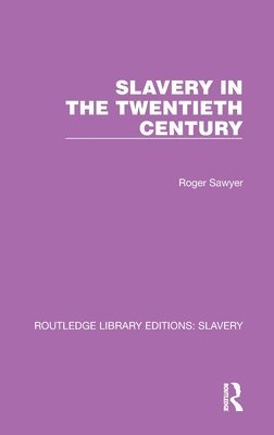 Slavery in the Twentieth Century 1