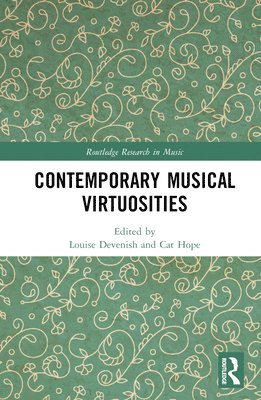 bokomslag Contemporary Musical Virtuosities