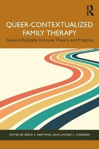 bokomslag Queer-Contextualized Family Therapy
