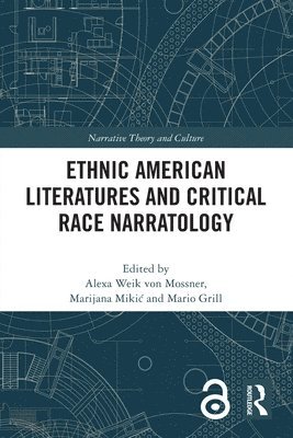 Ethnic American Literatures and Critical Race Narratology 1