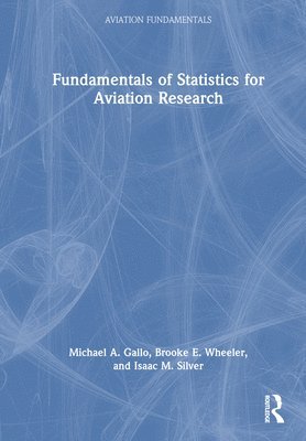 Fundamentals of Statistics for Aviation Research 1