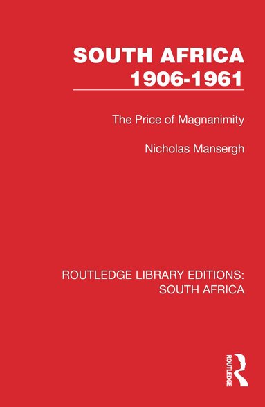 Nicholas Mansergh - South Africa 1906–1961, Häftad