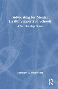 bokomslag Advocating for Mental Health Supports in Schools